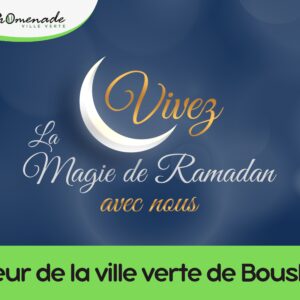 Vivez la magie du Ramadan avec nous Vivez la magie du Ramadan avec nous